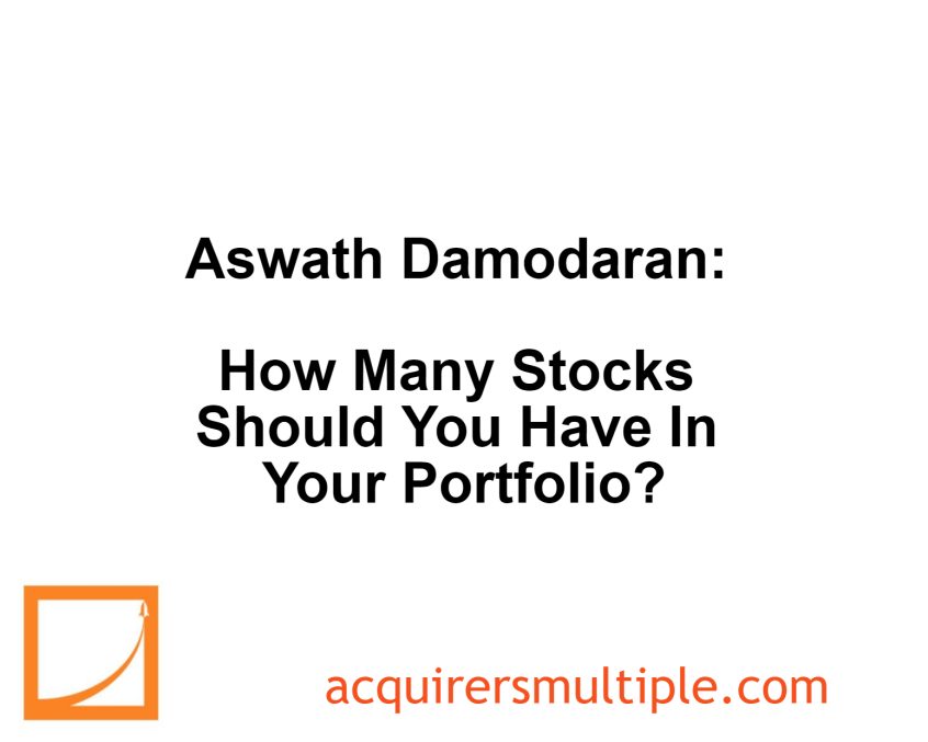 Aswath Damodaran How Many Stocks Should You Have In Your Portfolio
