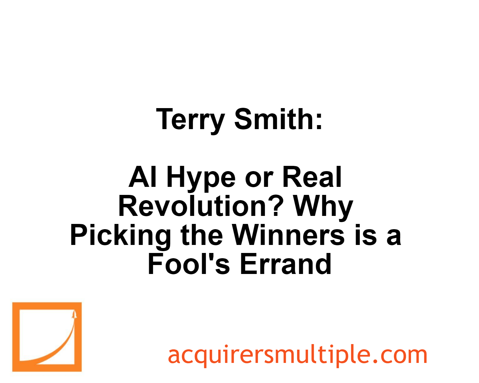 Terry Smith AI Hype Or Real Revolution Why Picking The Winners Is A   Smith 